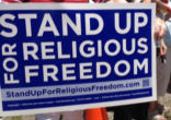 Image of We are serving notice on this Administration that the fundamental human right to the first freedom, Religious Freedom, cannot and will not be taken away. We will prevail because our cause is just and serves the true common good.