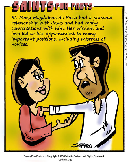 Saints Fun Facts for St. Maria Magdalen Dei Pazzi